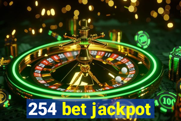 254 bet jackpot